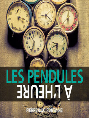 cover image of Les pendules à l'heure